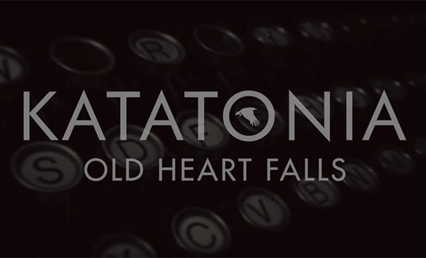 KATATONIAdan yeni şarkı: Old Heart Falls - Paslanmaz Kalem